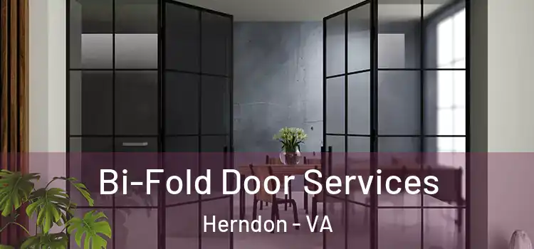 Bi-Fold Door Services Herndon - VA