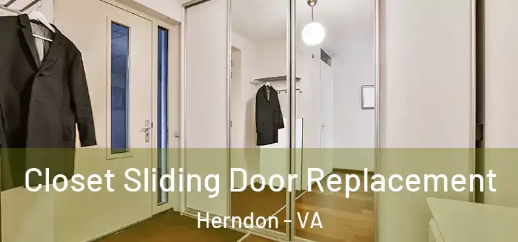 Closet Sliding Door Replacement Herndon - VA
