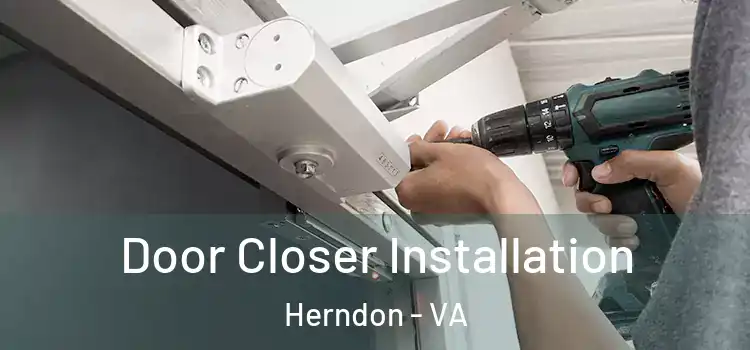 Door Closer Installation Herndon - VA