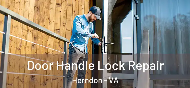 Door Handle Lock Repair Herndon - VA