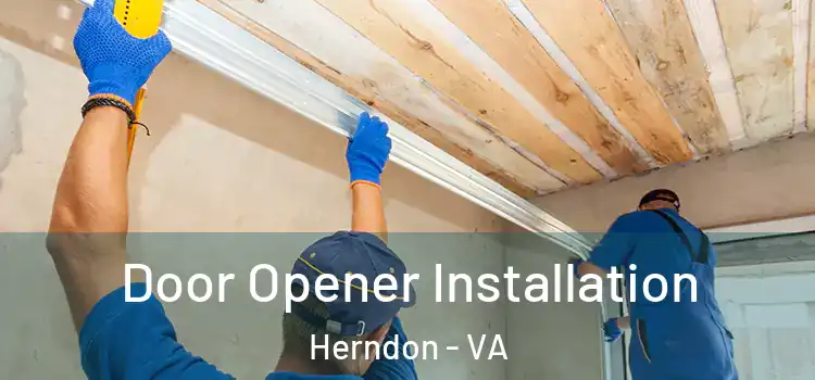 Door Opener Installation Herndon - VA