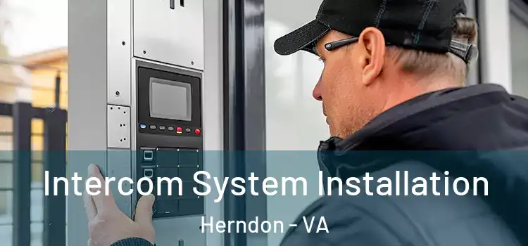 Intercom System Installation Herndon - VA