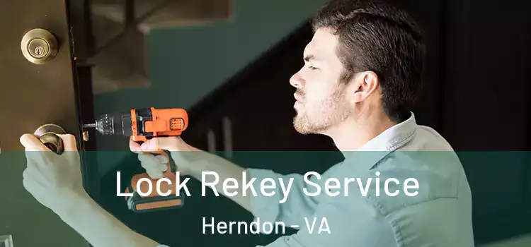 Lock Rekey Service Herndon - VA