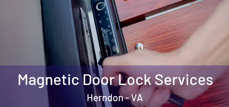 Magnetic Door Lock Services Herndon - VA