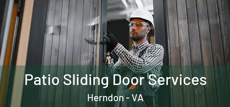 Patio Sliding Door Services Herndon - VA