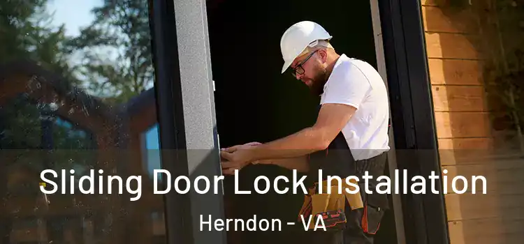 Sliding Door Lock Installation Herndon - VA